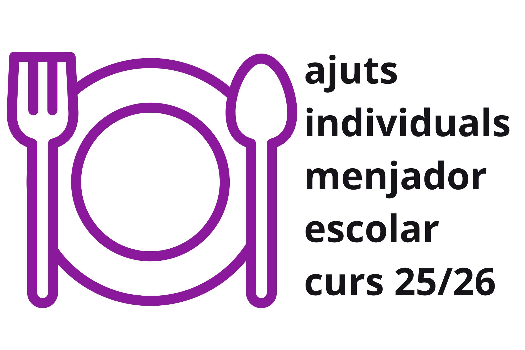 Oberta la convocatòria per sol·licitar els ajuts individuals de menjador escolar per al curs 2025-2026